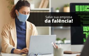 Lei De Falencias E Recuperacao Judicial O Que Voce Precisa Saber Organização Contábil Lawini - Contabilidade em Foz do Iguaçu | Contassem