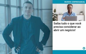 Saiba Tudo O Que Voce Precisa Considerar Ao Abrir Um Negocio Organização Contábil Lawini - Contabilidade em Foz do Iguaçu | Contassem